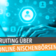 pic02_Blog_02-25_Recruiting-ueber-Online-Nischenboersen_1200x800px